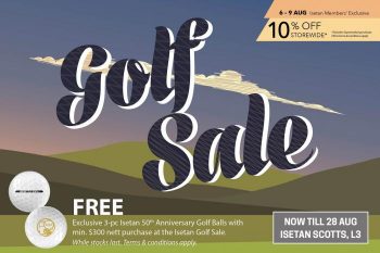 4-28-Aug-2022-ISETAN-Golf-Sale--350x233 4-28 Aug 2022: ISETAN Golf Sale