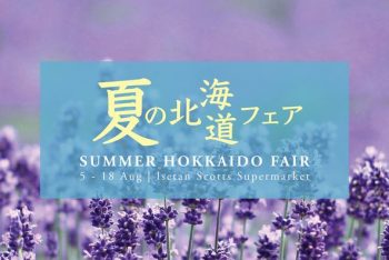5-18-Aug-2022-Isetan-Summer-Hokkaido-Fair--350x234 5-18 Aug 2022: Isetan Summer Hokkaido Fair