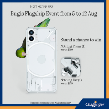 Challenger-Bugis-Flagship-Event-with-Nothing-350x350 5-12 Aug 2022: Challenger Bugis Flagship Event with Nothing