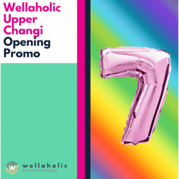 Wellaholic-350x350 11 Aug 2022 Onward: Wellaholic Upper Changi Opening Promotion