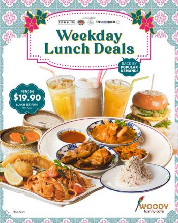 Woody-Family-Cafe-Woody-Weekday-Lunch-Deal-350x438 1 Aug 2022 Onward: Woody Family Cafe Woody Weekday Lunch Deal