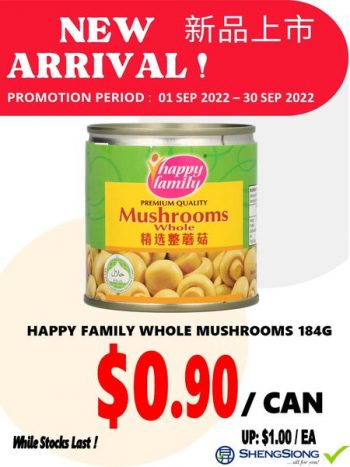 1-30-Sep-2022-Sheng-Siong-Supermarket-new-arrival-HAPPY-FAMILY-Whole-Mushrooms-Promotion-350x467 1-30 Sep 2022: Sheng Siong Supermarket new arrival HAPPY FAMILY Whole Mushrooms Promotion