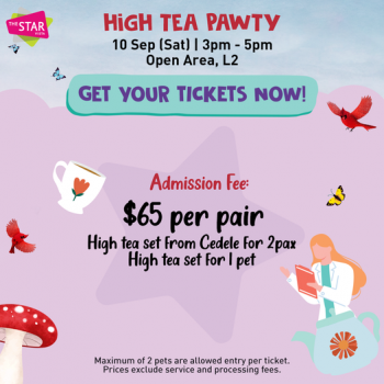 10-Sep-2022-The-Star-Vista-High-Tea-Pawty-Promotion-350x350 10 Sep 2022: The Star Vista High Tea Pawty Promotion