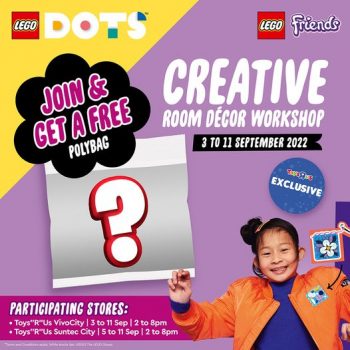 3-11-Sep-2022-Toys22R22Us-LEGO-Creative-Room-Décor-Workshop-350x350 3-11 Sep 2022: Toys"R"Us LEGO Creative Room Décor Workshop