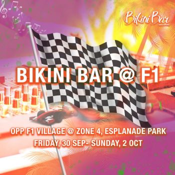 Bikini-Bar-Special-Deal-at-F1-350x350 30 Sep 2022: Bikini Bar Special Deal at F1