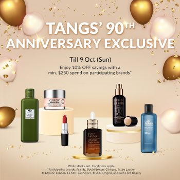 TANGS-90th-Anniversary-Deal-350x350 Now till 9 Oct 2022: TANGS 90th Anniversary Deal