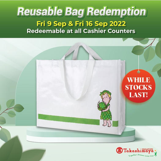 16 Sep 2022 Takashimaya Reusable Bag Redemption Deal SG