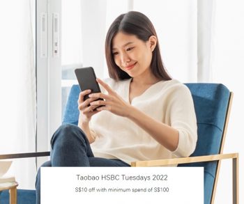 Taobao-HSBC-Tuesdays-Deal-350x293 Now till 27 Dec 2022: Taobao HSBC Tuesdays Deal