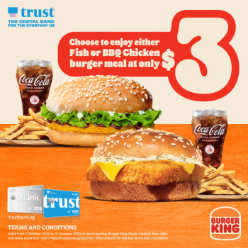 1-31-Oct-2022-Burger-King-and-Trust-Bank-Fish-or-BBQ-Chicken-burger-meal-Promotion-350x350 1-31 Oct 2022: Burger King and Trust Bank Fish or BBQ Chicken burger meal Promotion