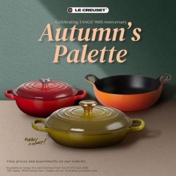 1-31-Oct-2022-Le-Creuset-Tangs-90th-Anniversary-Autumns-Palette-Promotion-350x350 1-31 Oct 2022: Le Creuset Tangs 90th Anniversary Autumn's Palette Promotion