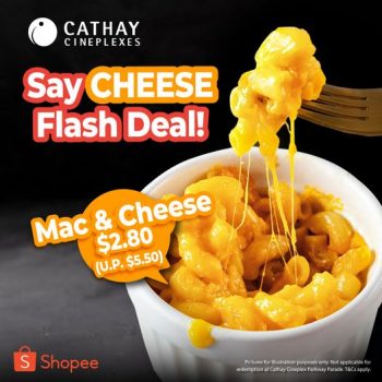 17-Oct-2022-Onward-Cathay-Cineplexes-Mac-Cheese-for-2.80-flash-Deal--350x350 17 Oct 2022 Onward: Cathay Cineplexes  Mac & Cheese for $2.80 flash Deal