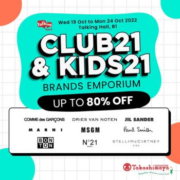 19-24-Oct-2022-Takashimaya-Department-Store-Club21-Kids21-Brand-Emporium-Sale-350x350 19-24 Oct 2022: Takashimaya Department Store Club21 & Kids21 Brand Emporium Sale