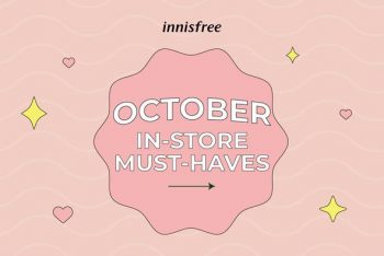 3-Oct-2022-Onward-Innisfree-October-In-Store-Promotion--350x234 3 Oct 2022 Onward: Innisfree October In-Store Promotion