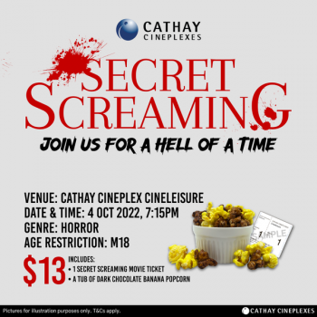 4-Oct-2022-Cathay-Cineplexes-Secret-Screaming-Promotion1-350x350 4 Oct 2022: Cathay Cineplexes Secret Screaming Promotion