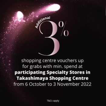 6-Oct-3-Nov-2022-Takashimaya-Shopping-Centre-3-shopping-vouchers-Promotion-350x350 6 Oct-3 Nov 2022: Takashimaya Shopping Centre 3% shopping vouchers Promotion