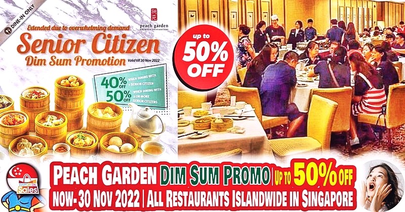 Peach-Garden-DIm-Sum-Promotion-2022-Singapore-Seniors-Citizen-Discounts-Food-Restaurant-Offers-Code-01 Now till 30 Nov 2022: Peach Garden Half Price Dim Sum Promotion Islandwide in Singapore