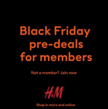 HM-Black-Friday-Pre-Deals-Members-Sale-350x354 23 Nov 2022 Onward: H&M Black Friday Pre-Deals Members Sale