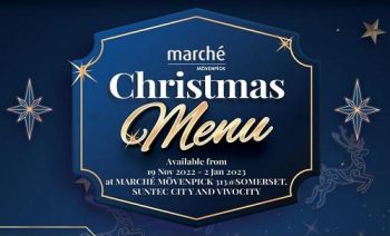 Marche-Movenpick-Christmas-Menu-Promotion-350x212 19 Nov 2022-2 Jan 2023: Marche Movenpick Christmas Menu Promotion
