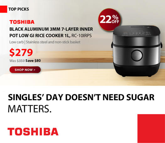 9 Nov 2022 Onward: Toshiba Singles’ Day Promo - SG.EverydayOnSales.com
