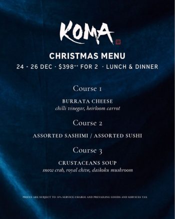KOMA-Christmas-Menu-Deal-1-350x437 24-26 Dec 2022: KOMA Christmas Menu Deal