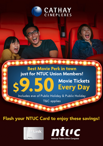 Cathay-Cineplexes-NTUC-Union-Member-Deal-350x499 27 Jan 2023 Onward: Cathay Cineplexes NTUC Union Member Deal