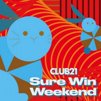 Club-21-Sure-Win-Weekend-Promotion-350x350 27-29 Jan 2023: Club 21 Sure Win Weekend Promotion