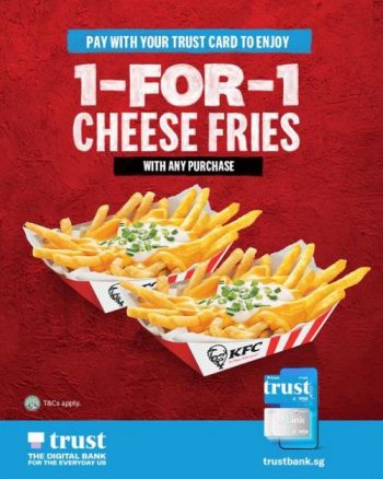 KFC-Trust-Card-Promotion-1-For-1-Cheese-Fries-350x438 1-31 Jan 2023: KFC Trust Card Promotion 1-For-1 Cheese Fries