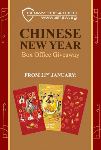Shaw-Theatres-Chinese-New-Year-Giveaway-350x519 21 Jan 2023 Onward: Shaw Theatres Chinese New Year Giveaway