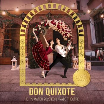 Don-Quixote-at-Esplanade-Theatre-with-PAssion-Card-350x350 16-19 Mar 2023: Don Quixote at Esplanade Theatre with PAssion Card