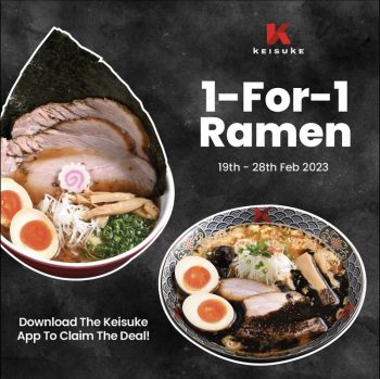 Keisuke-1-for-1-Ramen-Deal-350x349 19-28 Feb 2023: Keisuke 1 for 1 Ramen Deal