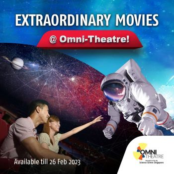 OMNI-Theatre-Extraordinary-Movies-350x350 Now till 26 Feb 2023: OMNI Theatre Extraordinary Movies