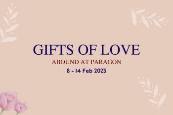Paragon-Gift-of-Love-350x233 8-14 Feb 2023: Paragon Gift of Love