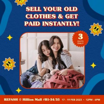 REFASH-Sell-Your-Old-Clothes-Get-Paid-at-Hillion-Mall-350x350 17-19 Feb 2023: REFASH Sell Your Old Clothes & Get Paid at Hillion Mall