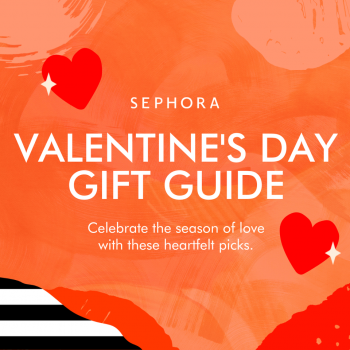 SEPHORA-Valentines-Day-Gift-Guide-350x350 9 Feb 2023 Onward: SEPHORA Valentines Day Gift Guide