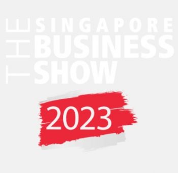 The-Business-Show-2023-at-Singapore-Expo-350x341 30-31 Aug 2023: The Business Show 2023 at Singapore Expo
