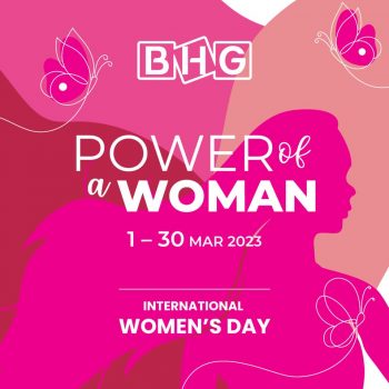 BHG-Power-of-a-Woman-Deal-350x350 1-30 Mar 2023: BHG Power of a Woman Deal