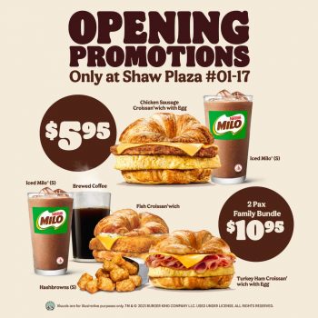 Burger-King-Opening-Promotion-at-Shaw-Plaza-1-350x350 Now till 30 Apr 2023: Burger King Opening Promotion at Shaw Plaza