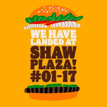 Burger-King-Opening-Promotion-at-Shaw-Plaza-350x350 Now till 30 Apr 2023: Burger King Opening Promotion at Shaw Plaza