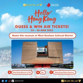 Golden-Village-Hello-Hong-Kong-Contest-350x350 24-30 Mar 2023: Golden Village Hello Hong Kong Contest