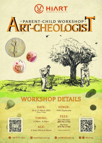 HiArt-Parent-Child-Workshop-Art-Cheologist-350x491 24-31 Mar 2023: HiArt Parent-Child Workshop Art-Cheologist
