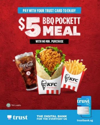 Trust-Card-KFC-5-BBQ-Pocket-Meal-Promotion-350x438 1-31 Mar 2023: Trust Card KFC $5 BBQ Pocket Meal Promotion