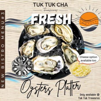 Tuk-Tuk-Cha-Treasures-Fresh-Oyster-Platter-Special-350x350 22 Mar 2023 Onward: Tuk Tuk Cha Treasures Fresh Oyster Platter Special