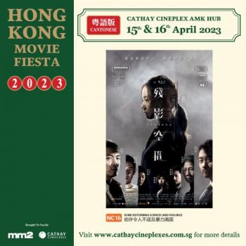 Cathay-Cineplexes-Hong-Kong-Movie-Fiesta-2023-at-AMK-Hub-3-350x350 15-16 Apr 2023: Cathay Cineplexes Hong Kong Movie Fiesta 2023 at AMK Hub