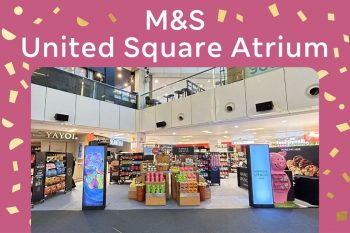 Marks-and-Spencer-New-Pop-up-Store-at-United-Square-Atrium-350x233 5 Apr 2023 Onward: Marks and Spencer New Pop-up Store at United Square Atrium