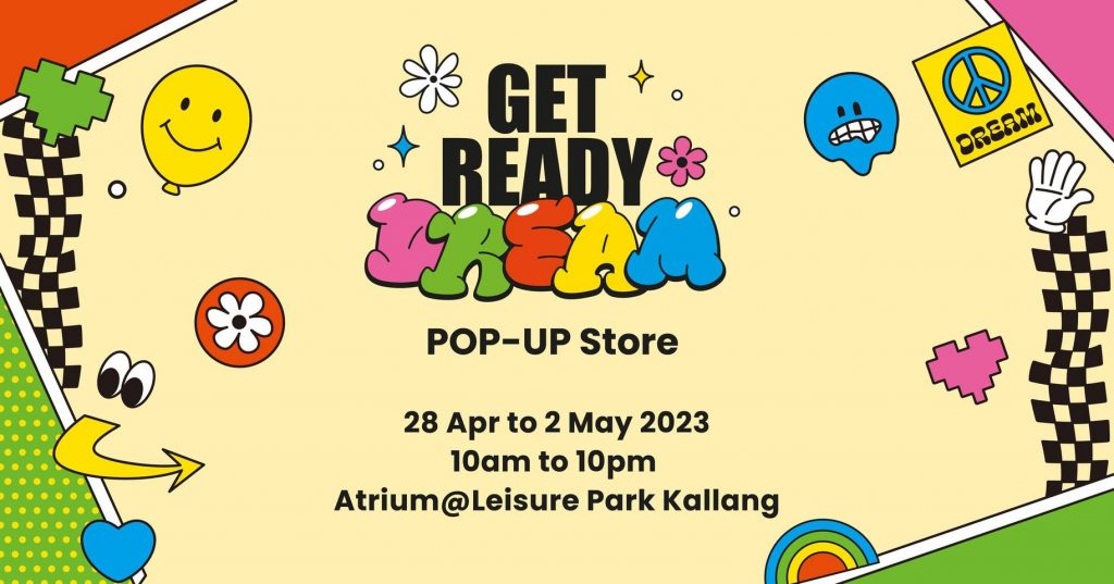28 Apr2 May 2023 NCT Dream POPUP Store at Leisure Park Kallang SG