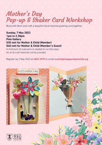 Singapore-Polo-Club-Mothers-Day-Pop-up-Shaker-Card-Workshop-350x495 7 May 2023: Singapore Polo Club Mother's Day Pop-up & Shaker Card Workshop