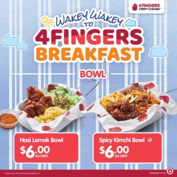 4Fingers-Breakfast-Extravaganza-Promotion-1-350x350 16 May 2023 Onward: 4Fingers Breakfast Extravaganza Promotion