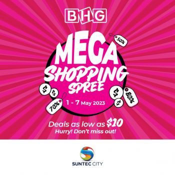 BHG-Mega-Shopping-Spree-350x350 1-7 May 2023: BHG Mega Shopping Spree