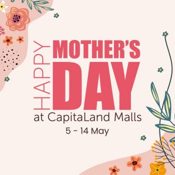 Happy-Mothers-Day-at-CapitaLand-Malls-350x350 5-14 May 2023: Happy Mother's Day at CapitaLand Malls