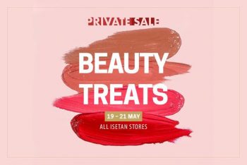 Isetan-Beauty-Treats-350x234 19-21 May 2023: Isetan Beauty Treats